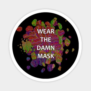 Wear the Damn Mask Magnet